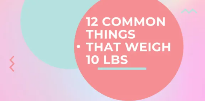 Common Item That What Weighs 10 Pounds 2024